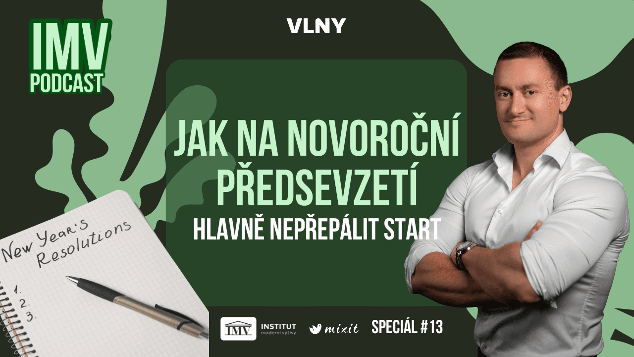 SPECIÁL #14: Hlavně nepřepálit start. Jak na novoroční předsevzetí a proč často selžou