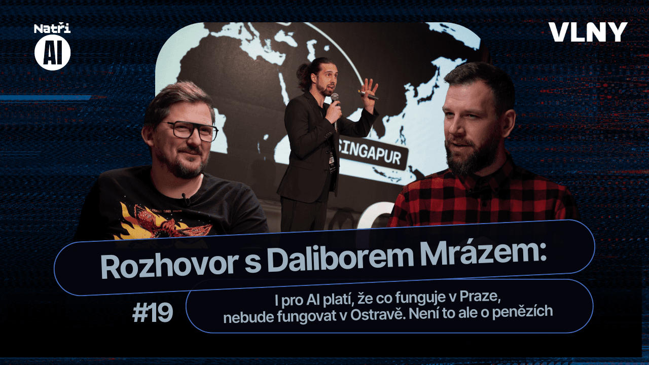 I pro AI platí, že co funguje v Praze,  nebude fungovat v Ostravě. Není to ale o penězích