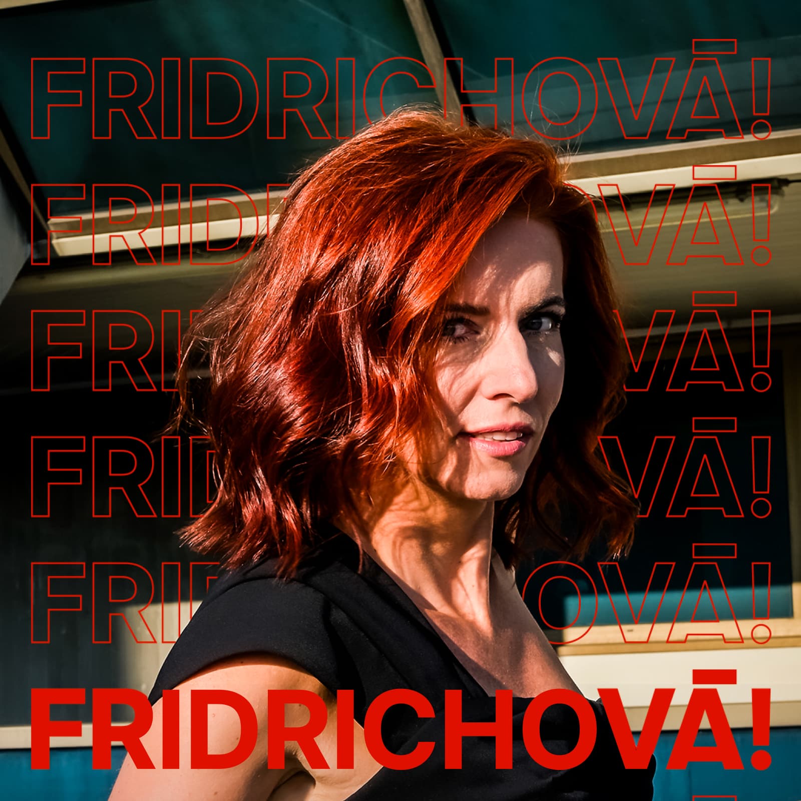 FRIDRICHOVÁ!