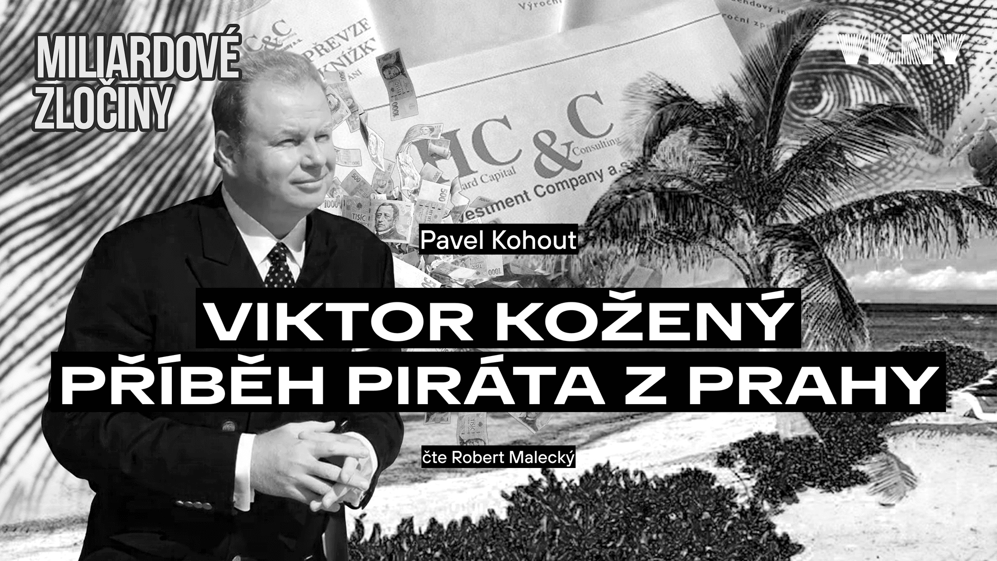 Miliardový tunel a osamělý život na Bahamách: Kožený se směje spravedlnosti