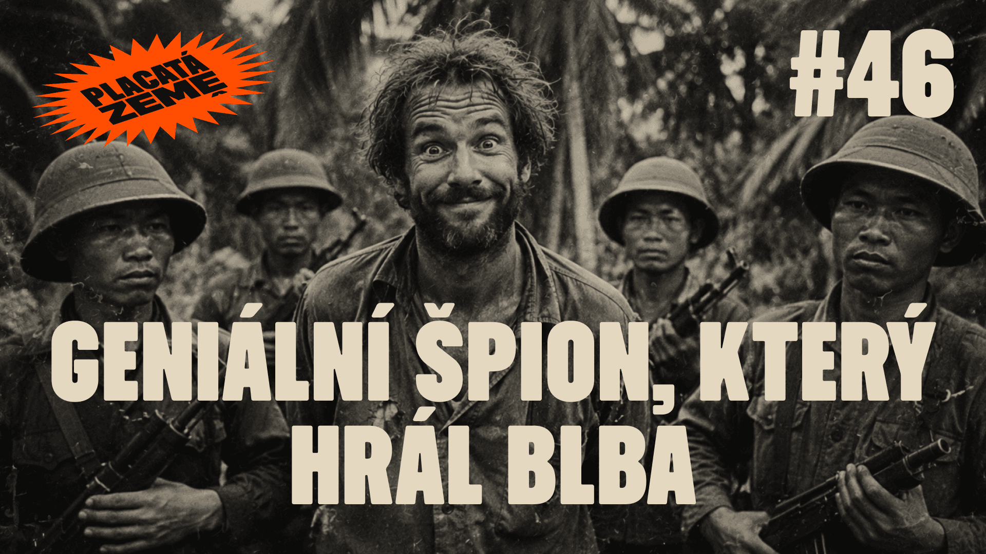 Rituál Rudého muže a geniální špion, který předstíral debilitu