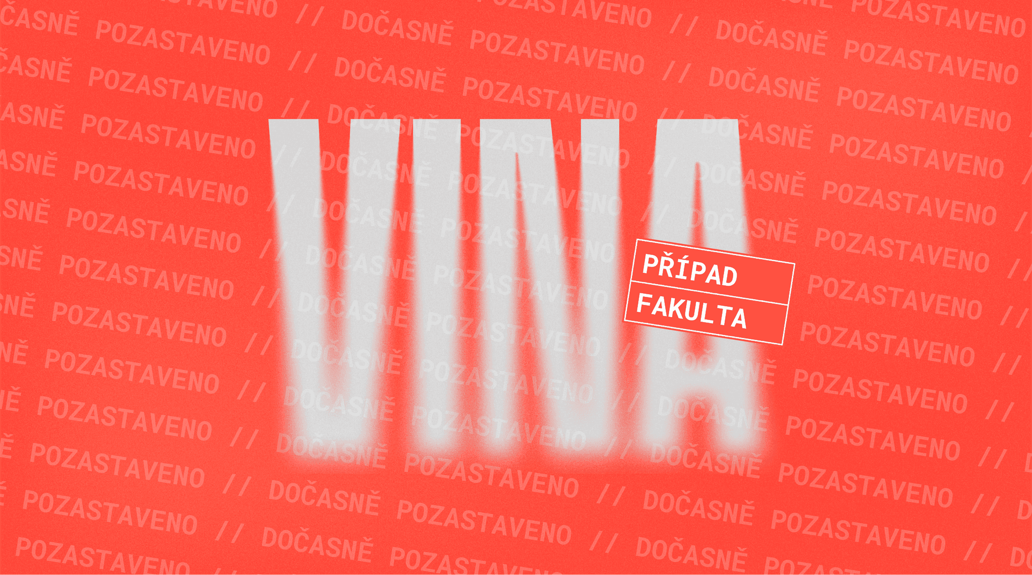 KDE LEŽÍ HRANICE MEZI PRÁVEM NA PIETU A PRÁVEM SPOLEČNOSTI PTÁT SE?       aneb proč jsme dočasně stáhli minisérii Vina: Případ fakulta