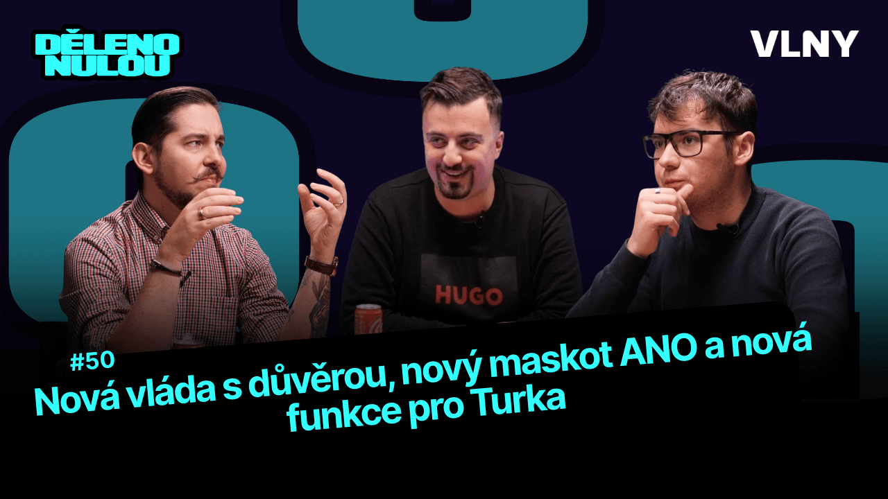 Nová vláda s důvěrou, nový maskot ANO a nová funkce pro Turka