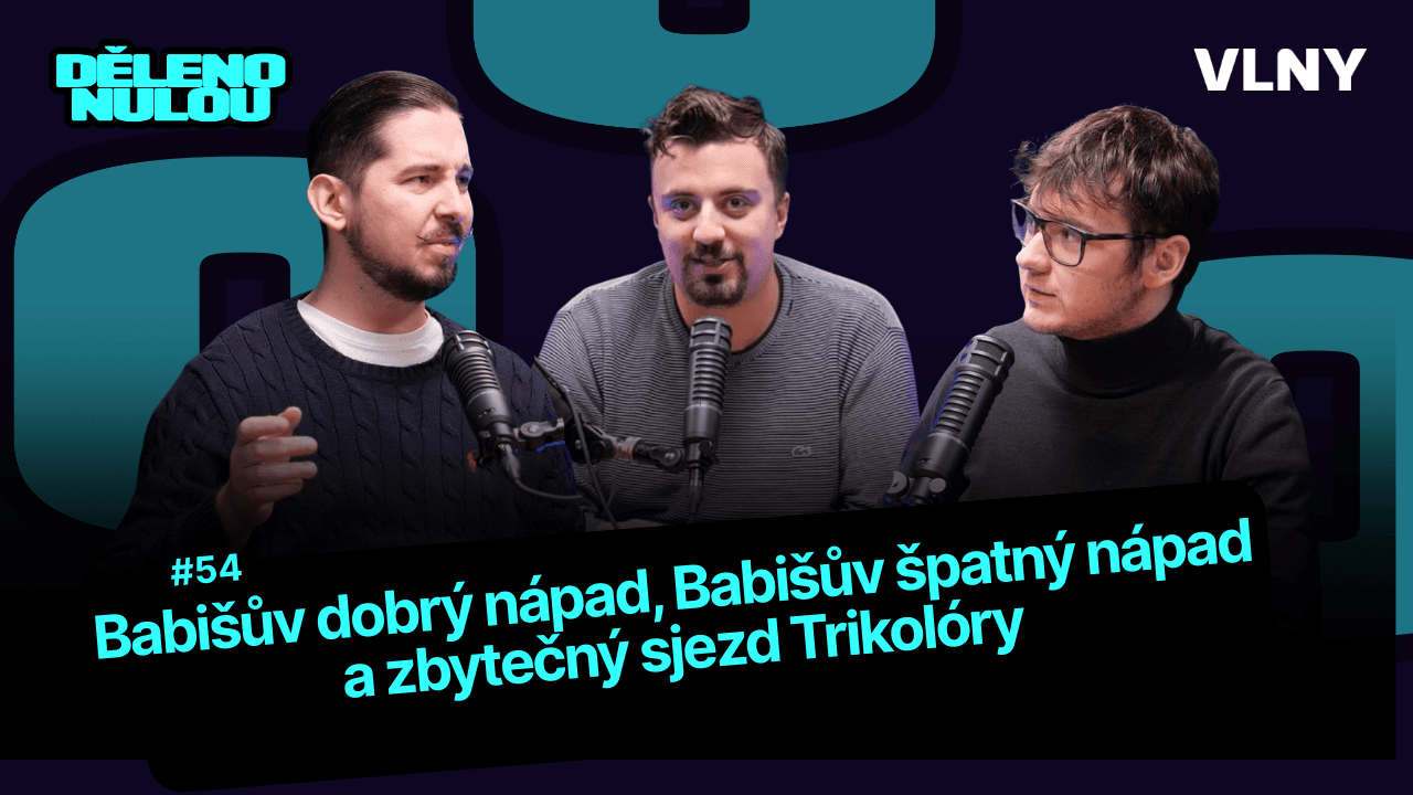 Babišův dobrý nápad, Babišův špatný nápad a zbytečný sjezd Trikolóry