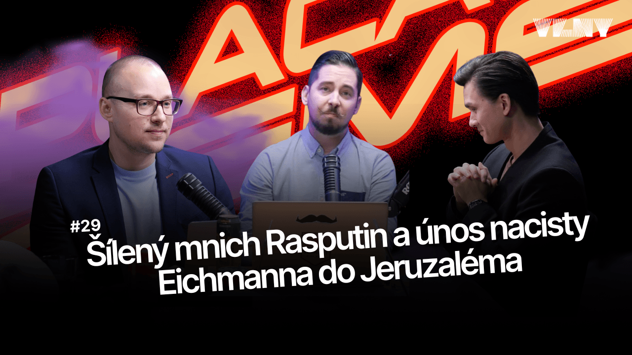 Šílený mnich Rasputin a únos nacisty Eichmanna do Jeruzaléma
