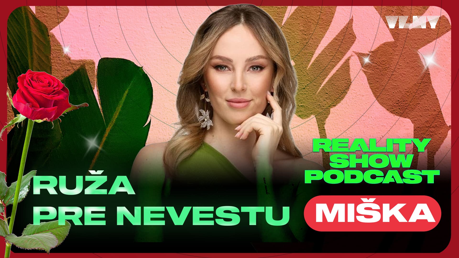 Ruža pre nevestu - MIŠKA